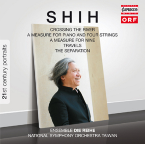 Shih Shih: Crossing the River/A Measure for Piano and Four Strings/... (CD)
