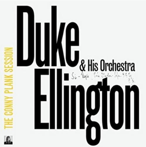 Duke Ellington & His Orchestra The Conny Plank Session (Vinyl LP) 12" Album