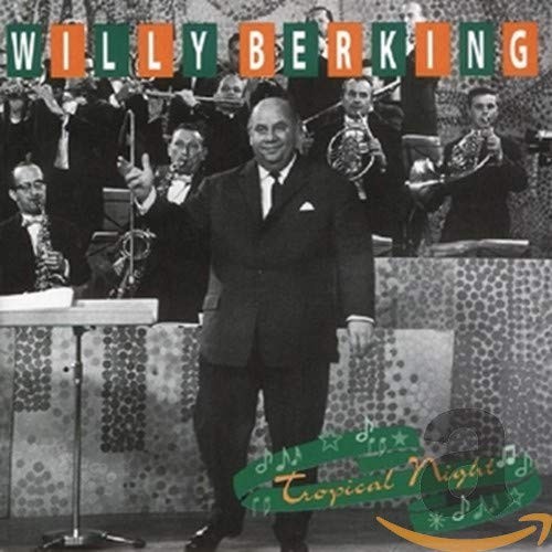 Willy Berking Tropical Night (CD)