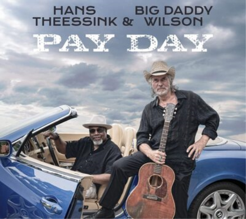 Hans Theessink & Big Daddy Wilson Pay Day (Vinyl LP) 12" Album