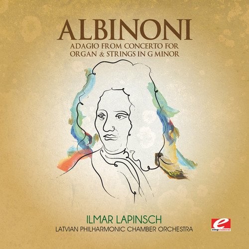Albinoni: Adagio from Concerto for Organ & Strings in G Minor by Tomaso Albinoni
