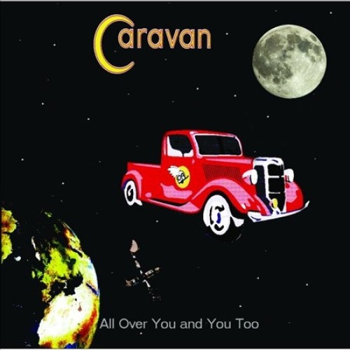 All Over You & You Too by CARAVAN [Audio CD]