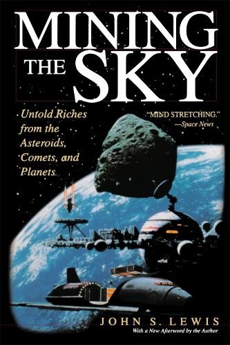 John Lewis Mining the Sky (Tascabile)