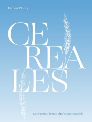 Manon Fleury Cereales (Copertina rigida)