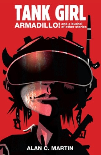 Tank Girl - Armadillo and a Bushel of Other Stories (Tank Girl) [Paperback]