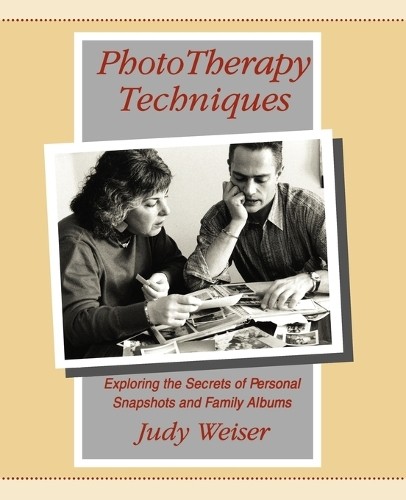 Judy Weiser Phototherapy Techniques (Tascabile)