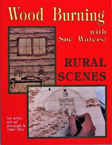 Sue Waters Wood Burning with Sue Waters (Tascabile)