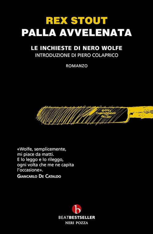 PALLA AVVELENATA. LE INCHIESTE DI NERO WOLFE  - STOUT REX, BOCCHIOLA M.