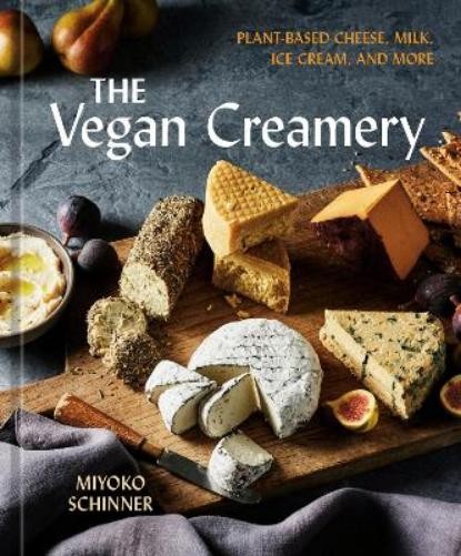 Miyoko Schinner The Vegan Creamery (Copertina rigida) (PRESALE 16/09/2025)