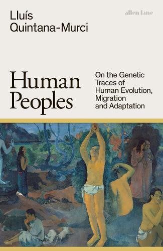 Lluís Quintana-Murci Human Peoples (Copertina rigida)