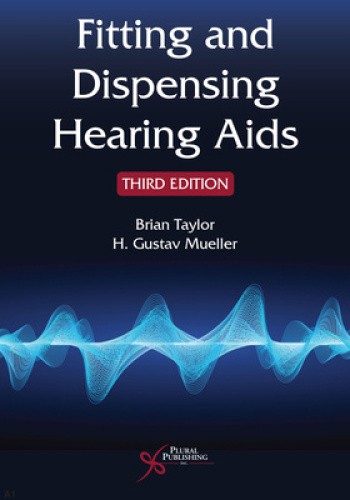 Fitting and Dispensing Hearing Aids by Brian Taylor [Paperback]