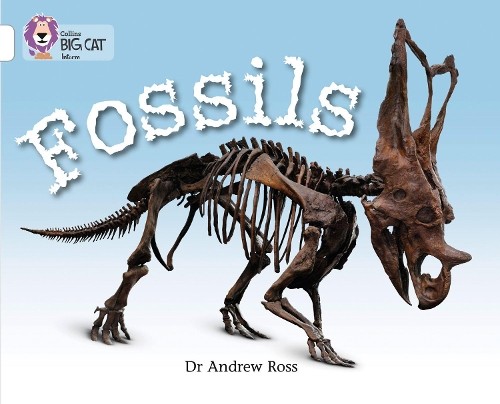 Dr Andrew Ross Fossils (Tascabile) Collins Big Cat