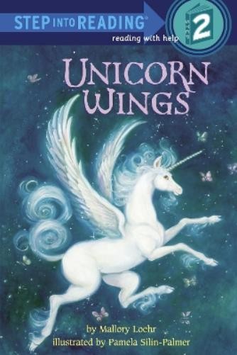 Mallory Loehr Unicorn Wings (Tascabile) Step into Reading