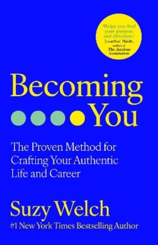 Suzy Welch Becoming You (Tascabile)