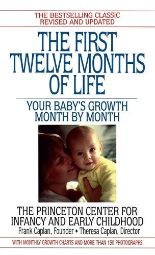Frank Caplan Theresa Caplan The First Twelve Months of Life (Tascabile)