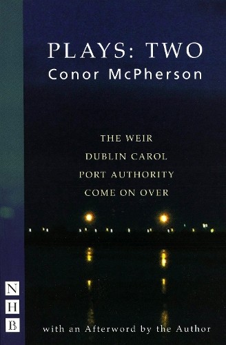 Conor McPherson Conor McPherson Plays: Two (Tascabile) NHB Modern Plays