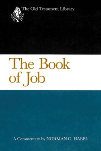 The Book of Job (OTL) (Old Testament Library) by Habel, Norman C. [Hardback]