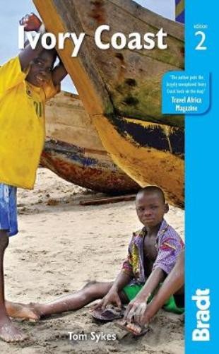 Tom Sykes Ivory Coast (Tascabile) Bradt Travel Guides