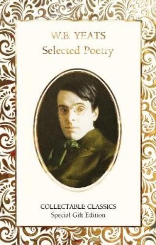 W.B. Yeats W.B. Yeats Selected Poetry (Copertina rigida)