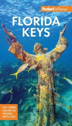 Fodor's Travel Guides Fodor's InFocus Florida Keys (Tascabile)