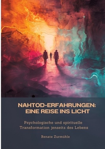Renate Zurmühle Nahtod-Erfahrungen (Tascabile)