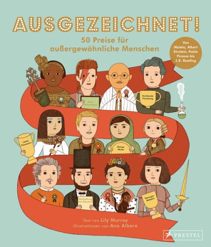 Ausgezeichnet! 50 Preise für außergewöhnliche Menschen [German] by Murray, Lily