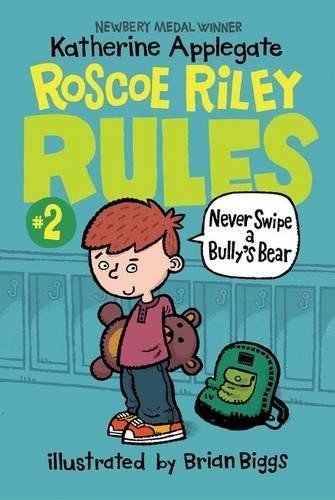 Katherine Applegat Roscoe Riley Rules #2: Never Swipe a Bully's Bea (Tascabile)