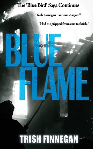 Trish Finnegan Blue Flame (Tascabile) Blue Bird Series