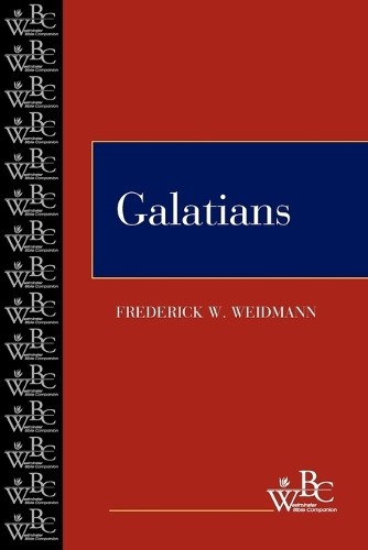 Frederick W. Weidmann Galatians (Tascabile) Westminster Bible Companion