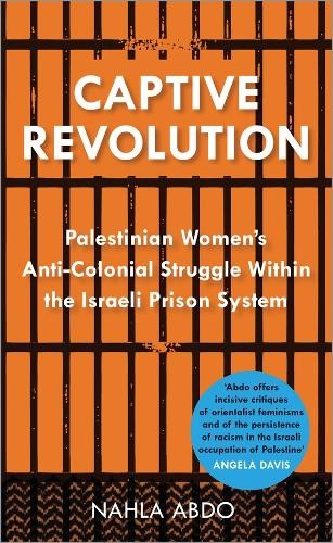 Nahla Abdo Captive Revolution (Tascabile)