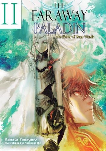 Kanata Yanagino Kusus The Faraway Paladin: The Archer of Beas (Copertina rigida)