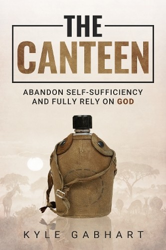 Kyle Gabhart The Canteen (Tascabile) (PRESALE 12/08/2025)