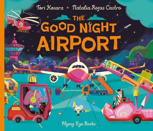 Tori Kosara The Good Night Airport (Copertina rigida)