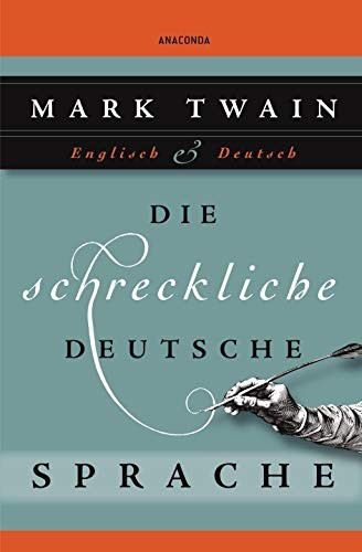 Mark Twain Kim  Die schreckliche deutsche Sprache: Zweisprach (Copertina rigida)