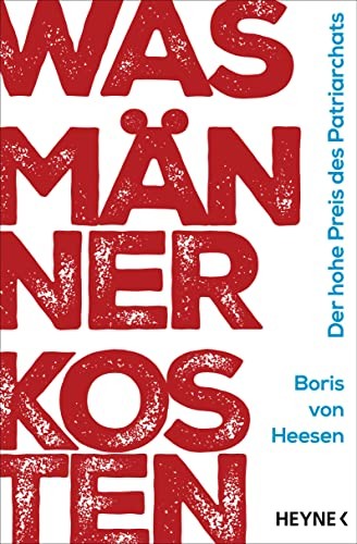 Boris von Heesen Was Männer kosten: Der hohe Preis des Patriarchats (Tascabile)