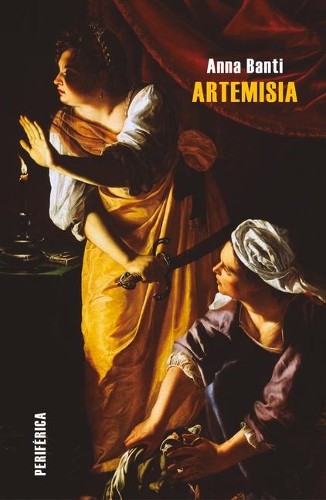 Anna Banti Artemisia (Tascabile)