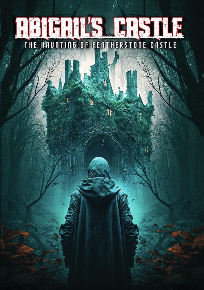 Abigail's Castle: The Haunting of Featherstone Castle (DVD) Graham Burney
