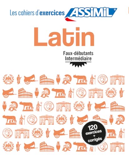 Latin. Cahier D'Exercices. Faux Débutants/Intermédiaire: 1