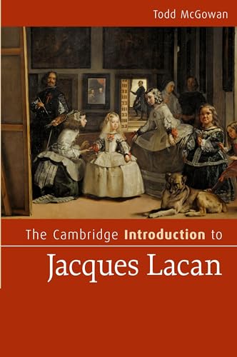 The Cambridge Introduction To Jacques Lacan