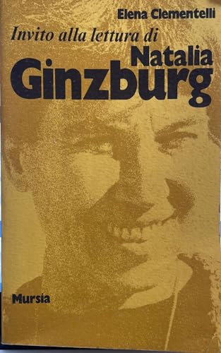 Invito Alla Lettura Di Natalia Ginzburg: Invito Alla Lettura Di Ginzburg