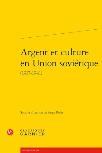 Argent Et Culture En Union Soviétique (1917-1941): 15