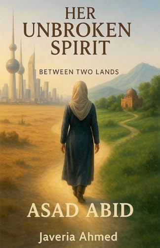 Her Unbroken Spirit: Between Two Lands: 1