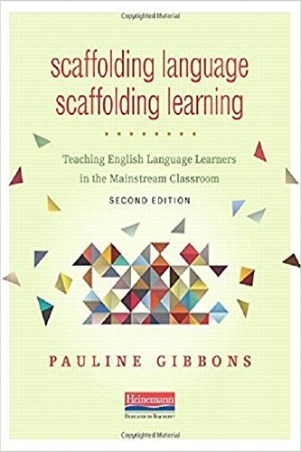 Scaffolding Language, Scaffolding Learning: Teaching English Language Learners In The Mainstream Classroom