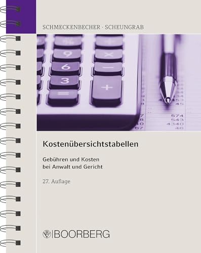 Kostenübersichtstabellen: Gebühren Und Kosten Bei Anwalt Und Gericht