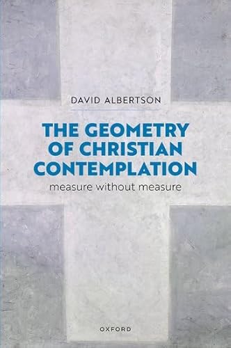 The Geometry Of Christian Contemplation: Measure Without Measure