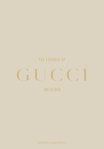 The Essence Of Gucci: Unfolded