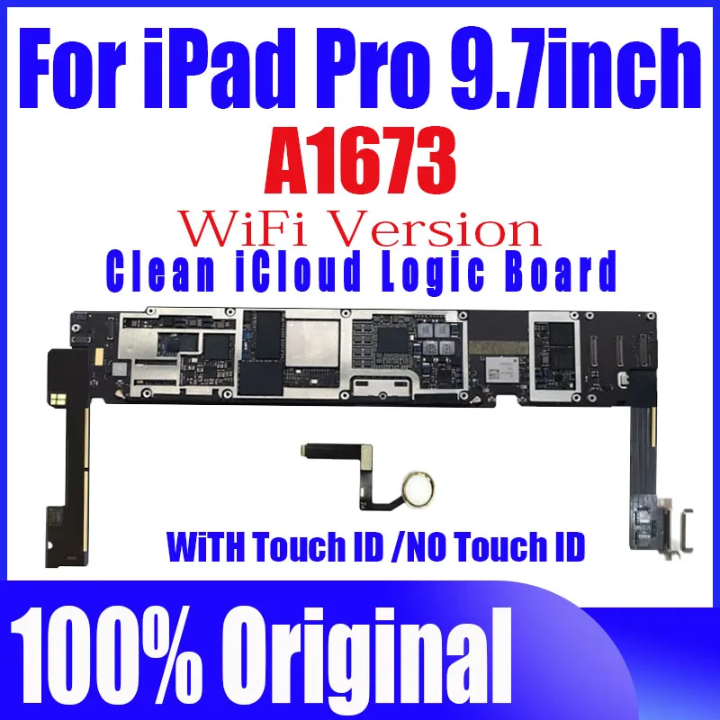 For Ipad Pro 9.7 Inch A1673 Wifi Version Motherboard 32Gb/128Gb/256Gb With Touch Id Logic Boards With Ios Without Icloud