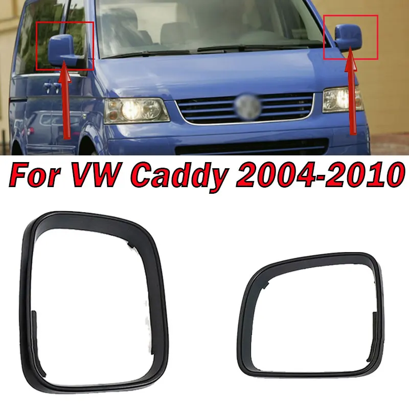 Per Vw Caddy 2004-2010 Per Transporter Multivan 2003-2009 Car Side Wing Specchietto Retrovisore Trim Ring Bezel Shell Cap Cover Housing