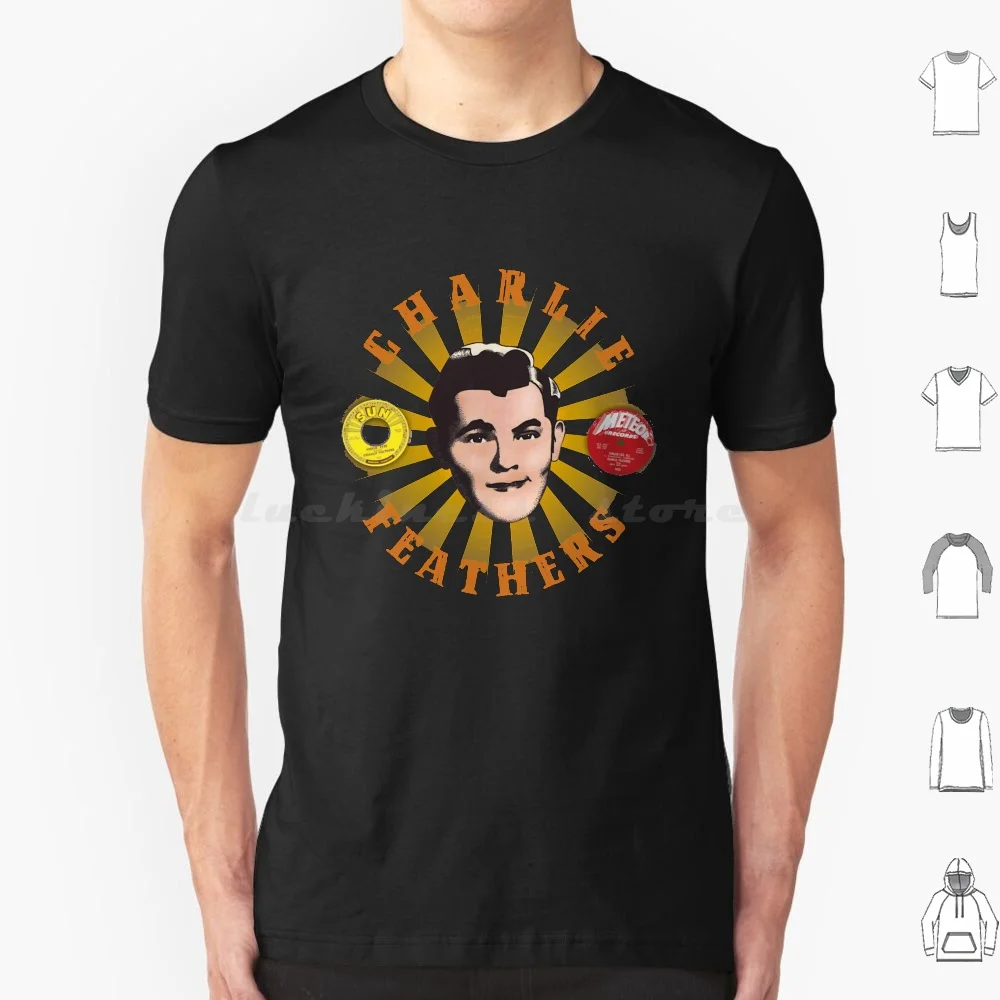 Charlie Feathers Hero T Shirt 6Xl Cotton Cool Tee Vintage Retro Charlie Feathers Rebel Fifties Anni '60 Anni '60 N Roll Cult