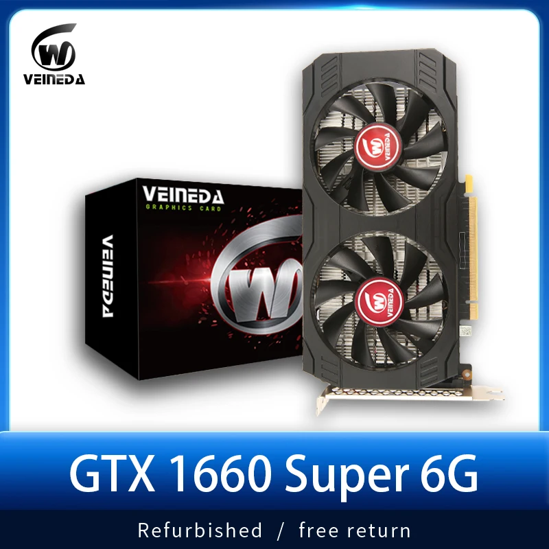 Veineda Gtx1660 Schede Grafiche Super 6Gb Gpu Gddr6 Schede Video 192Bit Scheda Madre Gpu Placa De Video